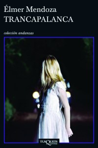 Elmer Mendoza Trancapalanca